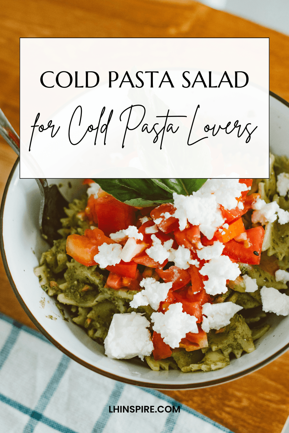 Cold Pasta Salad Recipe: Fresh, Flavorful & Perfect for Any Occasion
