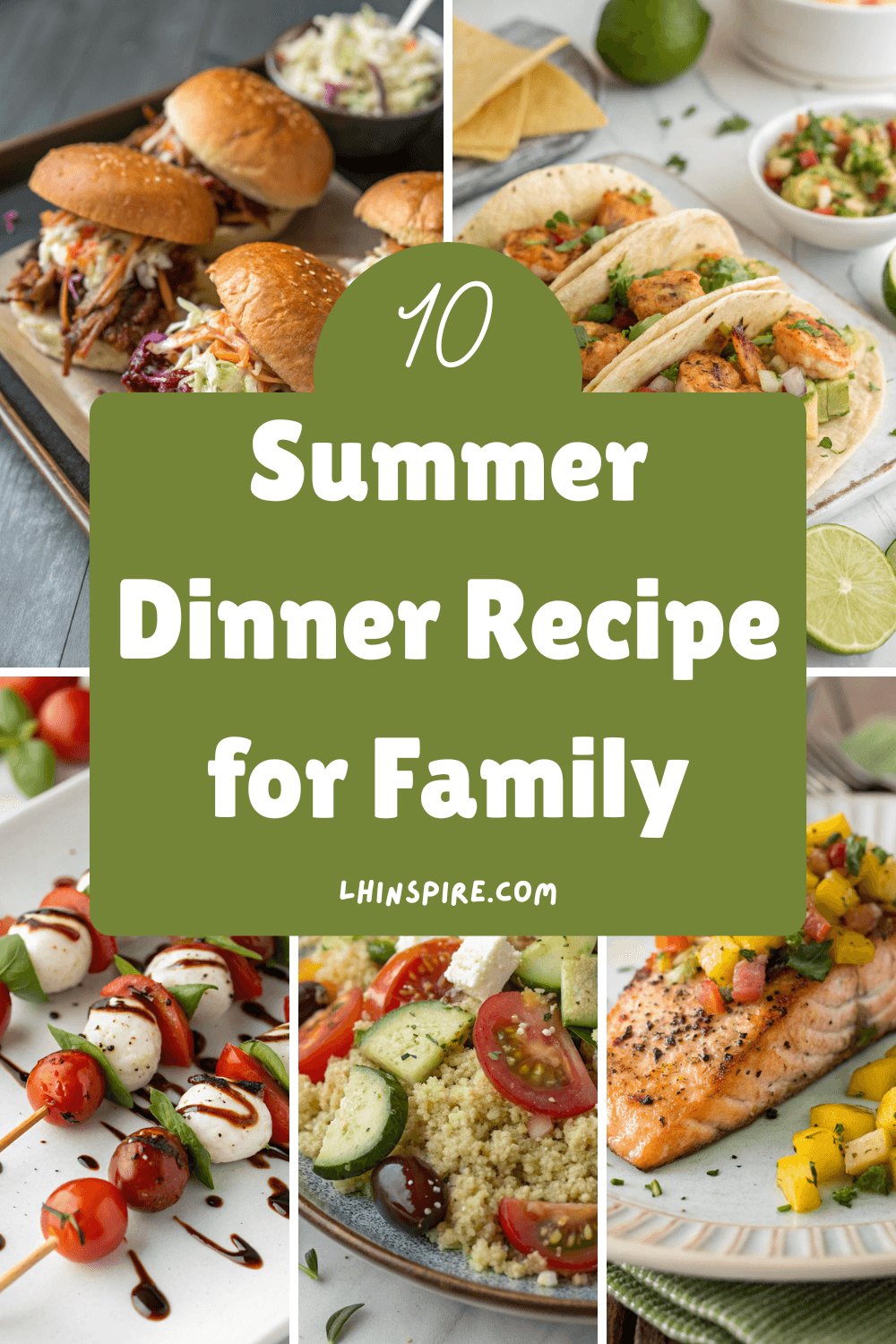 10 Delicious Summer Dinner Recipes for the Whole Family