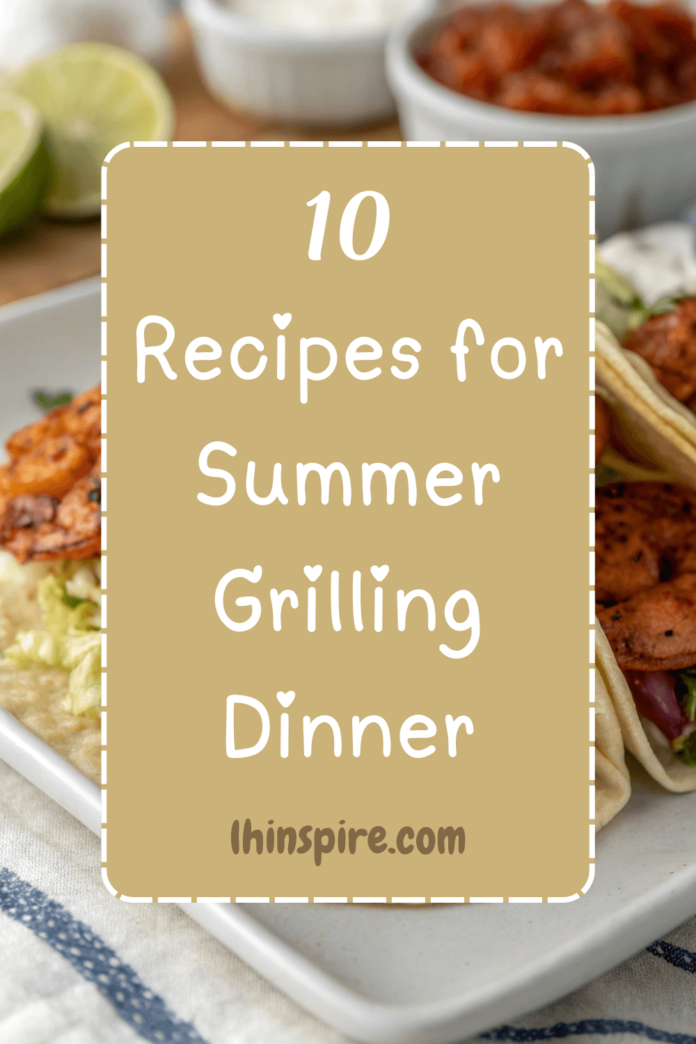 10 Delicious Summer Grilling Recipes for Your Dinner Table