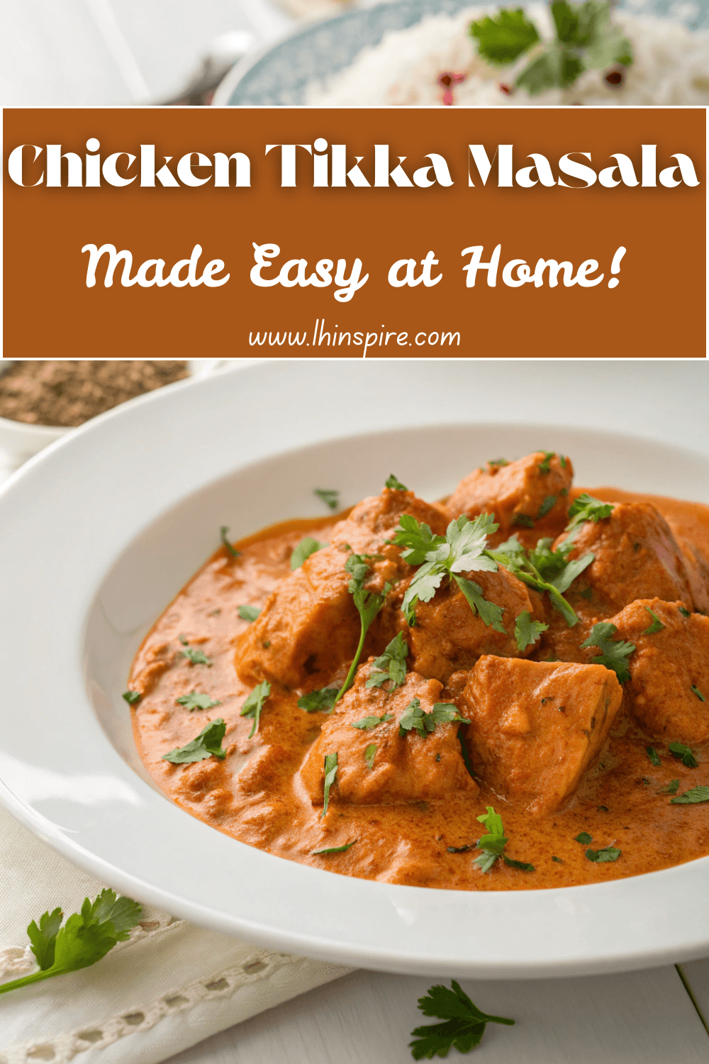 Authentic Chicken Tikka Masala Recipe