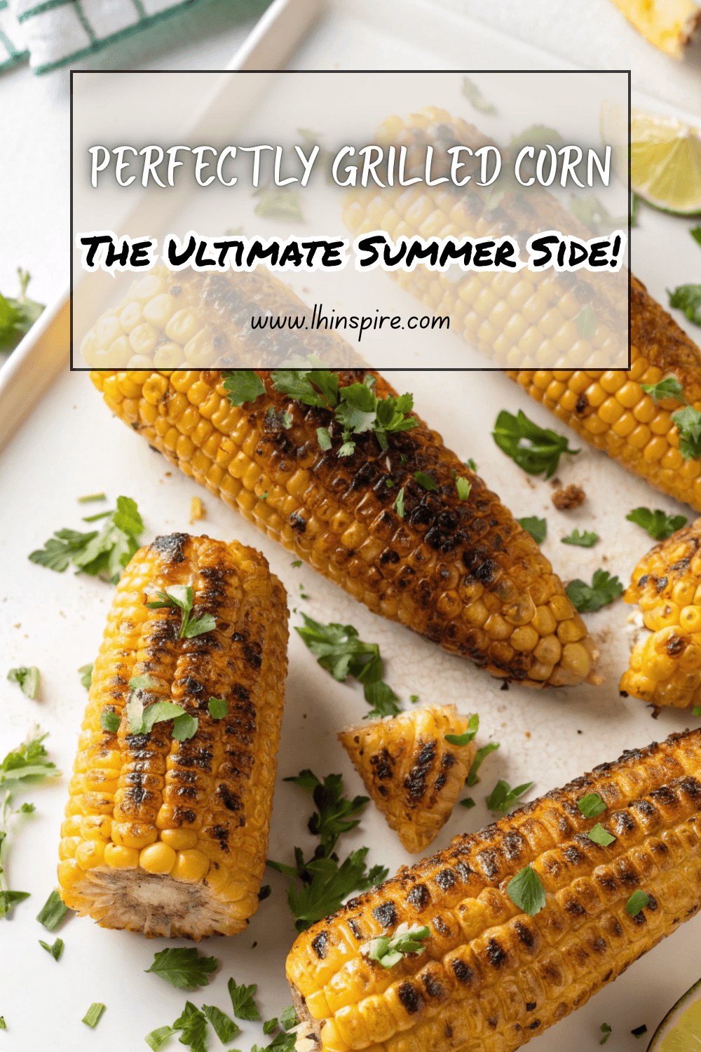 Perfectly Grilled Corn on the Cob Recipe