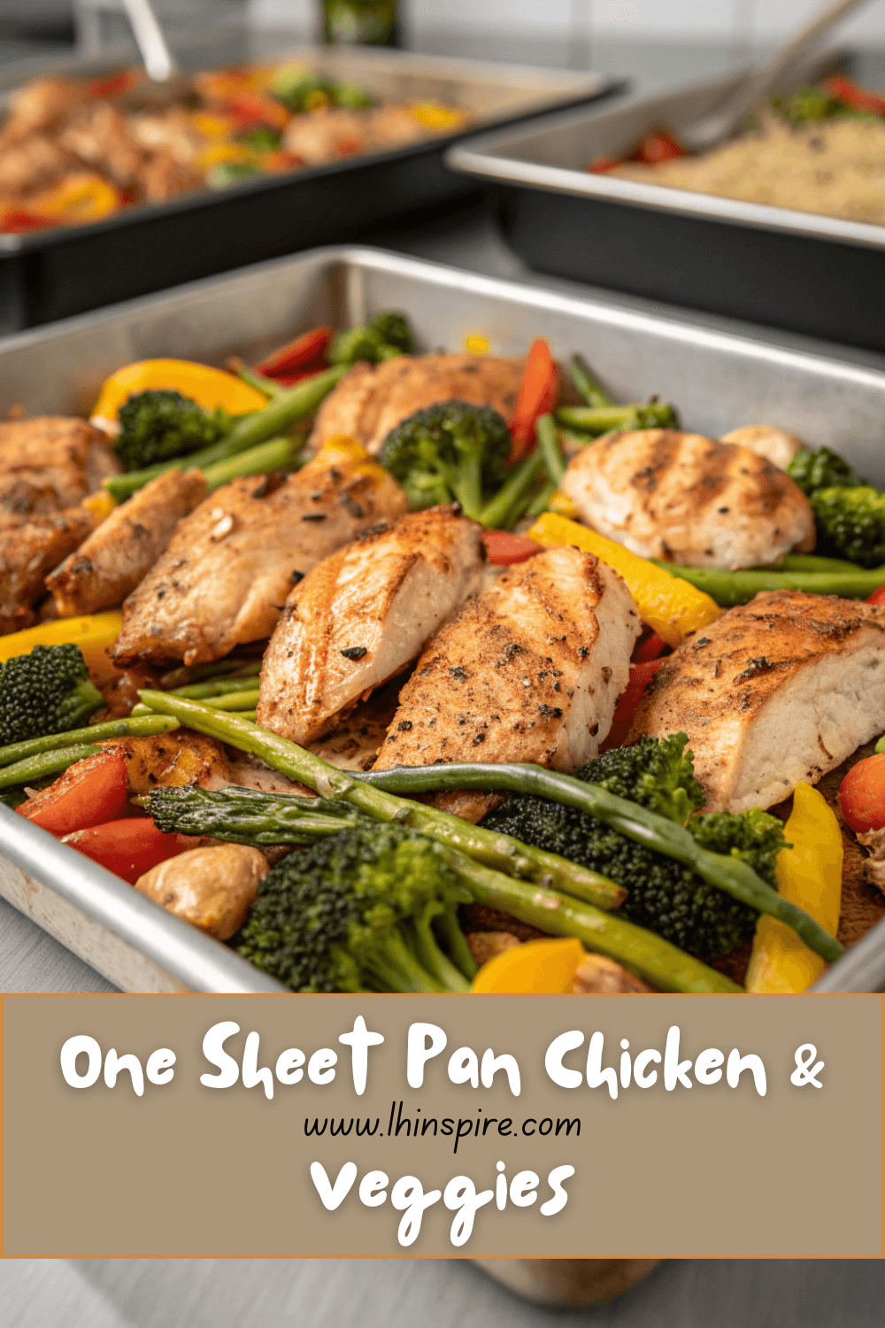 Deliciously Easy One Sheet Pan Chicken and Vegetables